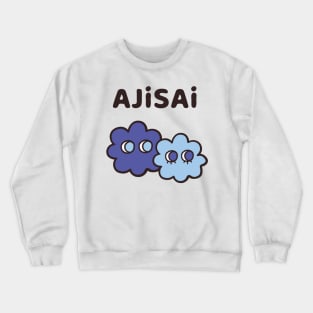 AJISAI - Cryptic Nihongo - Cartoon Hydrangea with Japanese Crewneck Sweatshirt